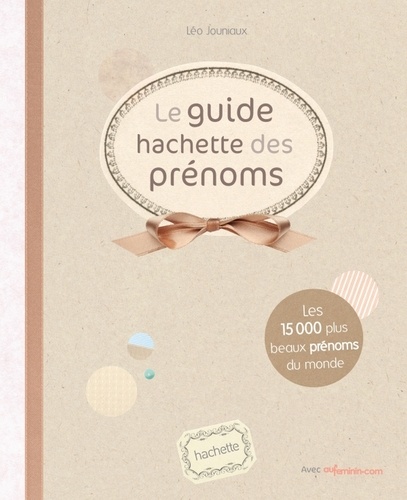 Le guide Hachette des prénoms 2012