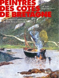 Léo Kerlo et Jacqueline Duroc - Peintres des côtes de Bretagne - Tome 4, De Quimper à Concarneau, de Pont-Aven à l'anse du Pouldu.