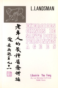 Leo Landsman - Exercices chinois de santé pour personnes âgées.