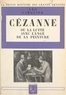 Léo Larguier et Alfred Leroy - Cézanne Cézanne ou la lutte avec l'ange de la peinture.