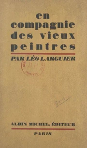 En compagnie des vieux peintres