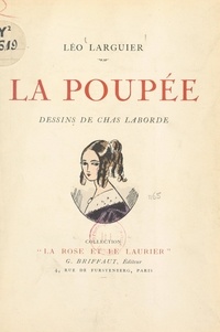 Léo Larguier et Chas Laborde - La poupée.