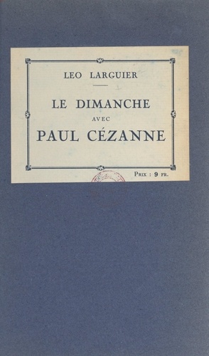 Le dimanche avec Paul Cézanne. Souvenirs