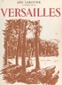 Léo Larguier et J. Brunissen - Versailles.