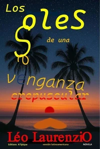 Los Soles de une Venganza Crepuscular