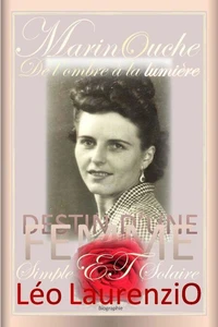 Marinouche, de l’ombre à la lumière, destin d’une femme simple et solaire