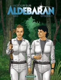 Les mondes d'aldébaran - Cinquième Cycle : Retour sur Aldébaran Tome 1