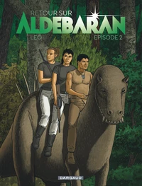 Les mondes d'aldébaran - Cinquième Cycle : Retour sur Aldébaran Tome 2