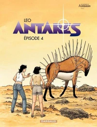 Les mondes d'Aldébaran - Troisième cycle : Antarès Tome 4