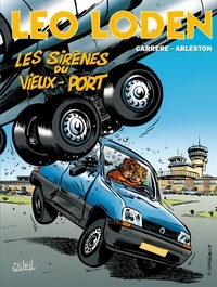 Christophe Arleston - Léo Loden T02 : Les Sirènes du Vieux-Port.