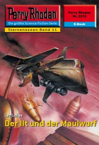 Perry Rhodan 2210: Der Ilt und der Maulwurf