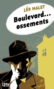 Léo Malet - Boulevard... ossements.