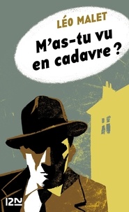 Léo Malet et  Tardi - Nestor Burma Tome 4 : M'as-tu vu en cadavre ?.