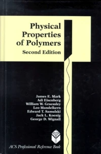 Physical Properties Of Polymers. 2nd Edition