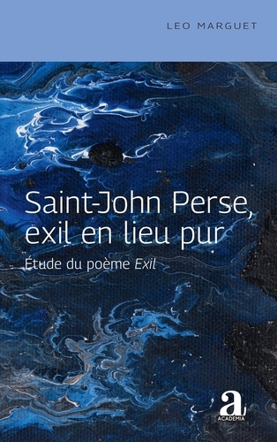 Saint-John Perse, exil en lieu pur. Etude du poème Exil
