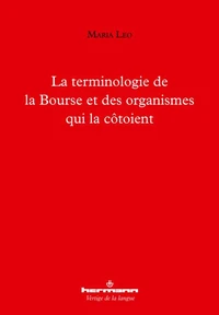 La terminologie de la Bourse et des organismes qui la côtoient