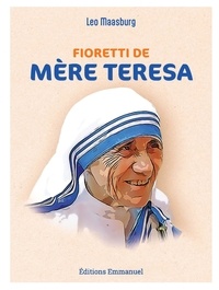 Leo Massburg - Fioretti de Mère Teresa.