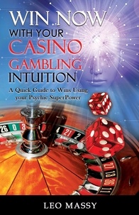  Leo Massy - Win Now with Your Casino Gambling Intuition.