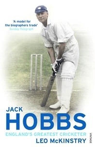 Leo McKinstry - Jack Hobbs.