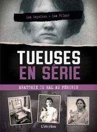Tueuses en série : anatomie du mal au féminin