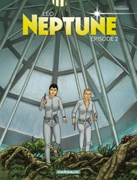 Téléchargez des livres complets gratuitement en ligne Neptune Tome 2 (French Edition) 9782205202892 par Léo, Florence Spitéri