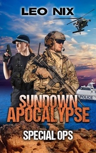  Leo Nix - Special Ops - Sundown Apocalypse, #5.