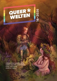 Queer*Welten 16-2026 - Das queerfeministische Phantastikmagazin