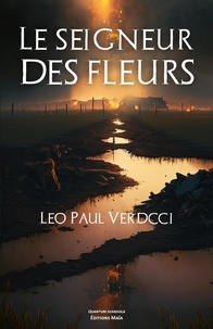 Leo paul Verdcci - Le seigneur des fleurs.
