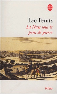 Leo Perutz - La Nuit sous le pont de pierre.