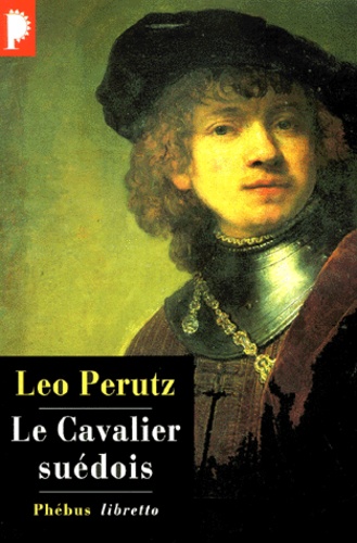Leo Perutz - Le cavalier suédois.