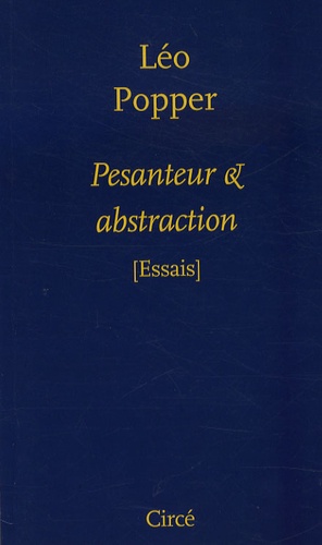 Léo Popper - Pesanteur et abstraction.