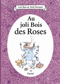 Au joli Bois des Roses