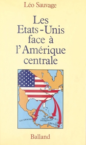 Les États-Unis face à l'Amérique centrale