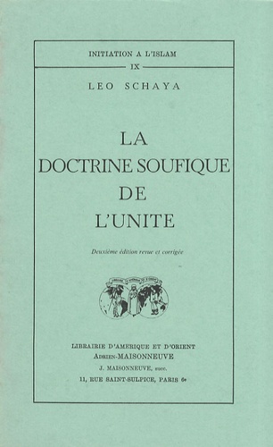 Leo Schaya - La doctrine soufique de l'Unité.