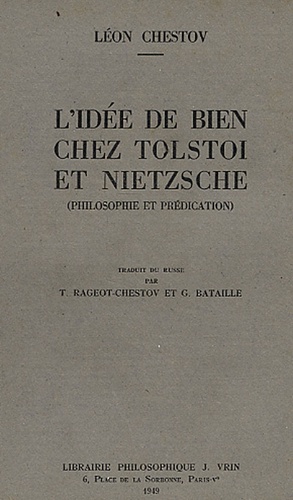 Leo Schestow - L'idée de bien chez Tolstoï et Nietzsche - (Philosophie et prédication).