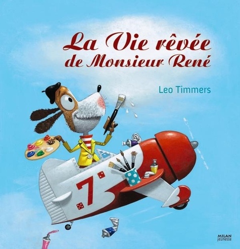 Leo Timmers - La vie rêvée de monsieur René.