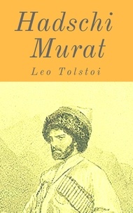 Leo Tolstoi - Hadschi Murat - Roman.