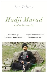 Leo Tolstoy et Aylmer and Louise Maude - Hadji Murad and other stories (riverrun editions).