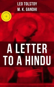 Leo Tolstoy: A Letter to a Hindu