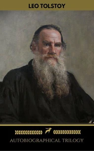 Leo Tolstoy: Autobiographical Trilogy (Golden Deer Classics)