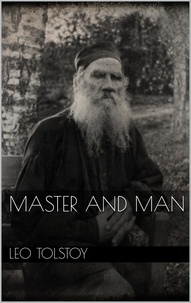 Leo Tolstoy - Master and Man.