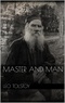 Leo Tolstoy - Master and Man.