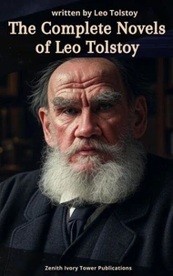 The Complete Novels of Leo Tolstoy