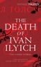 Leo Tolstoy et Larissa Volokhonsky - The Death of Ivan Ilyich and Other Stories.