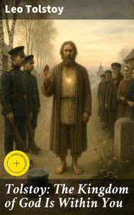 Tolstoy: The Kingdom of God Is Within You