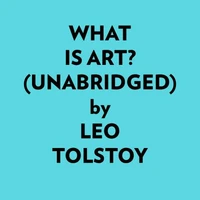 What Is Art? (Unabridged)