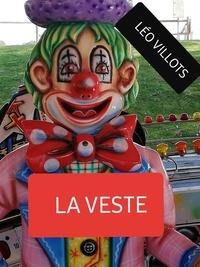 Téléchargement de fichiers ebook txt La Veste  - Et autres nouvelles PDF DJVU ePub (French Edition) 9791026241041 par Lėo VILLOTS