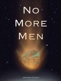 Leo Zola - No More Men Extinction Part 1 - No More Men, #1.