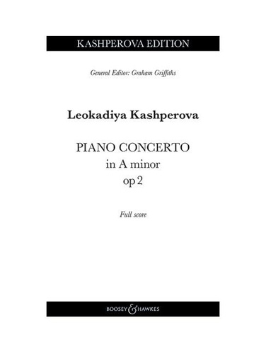 Léocadie Kashperova - Kashperova Edition  : Piano Concerto in A minor - op. 2. piano and orchestra. Partition..