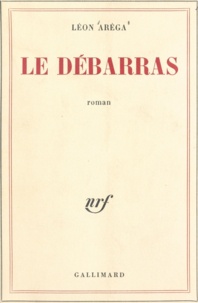 Léon Arega - Le débarras.